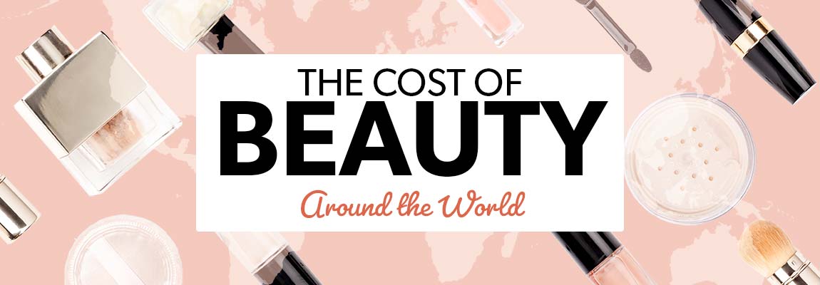 The Cost of Beauty Around the World  Cosmetify